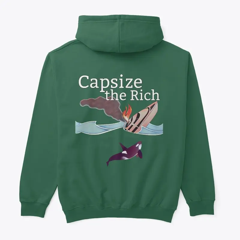 Capsize the Rich Hoodie